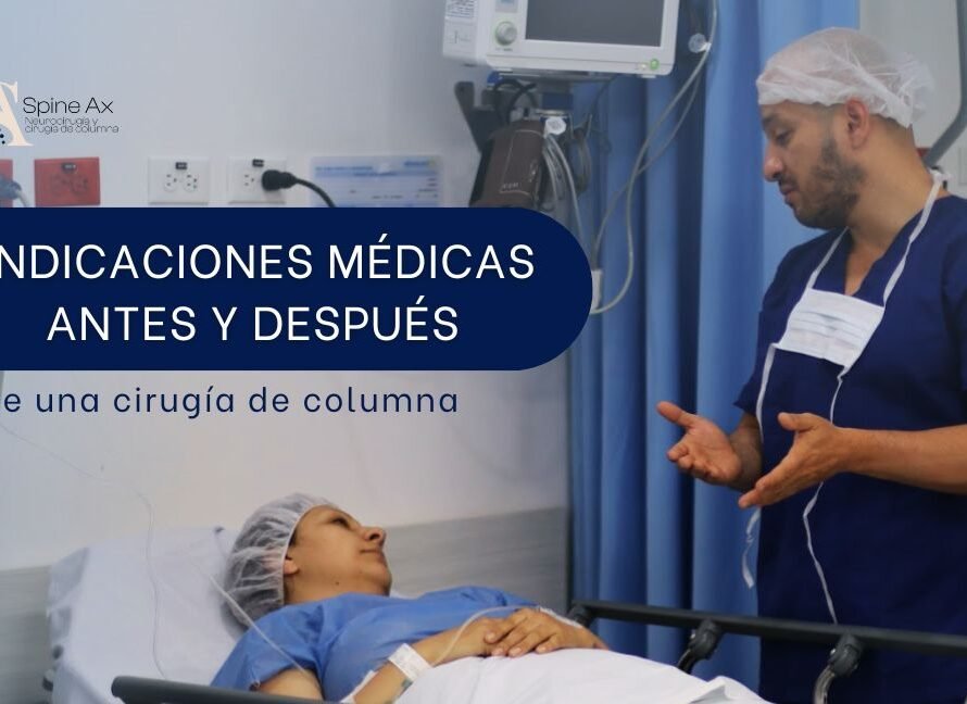 indicaciones para una cirugía de columna en Bogotá, Colombia - Spine AX