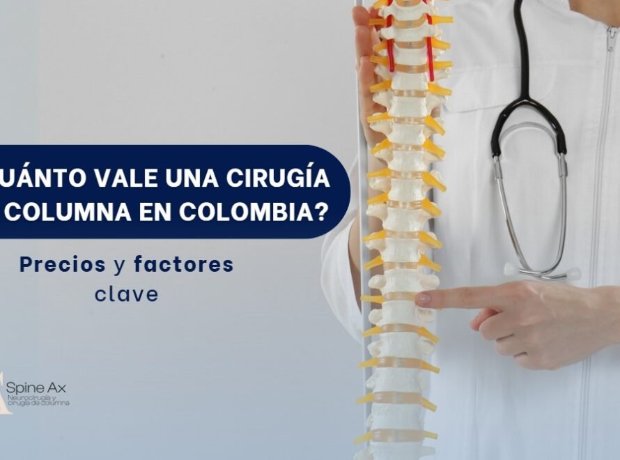¿Cuánto vale una cirugía de columna en Colombia?- SpineAx