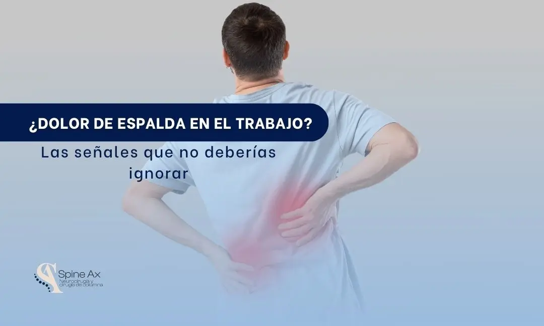 DOLOR DE ESPALDA EN EL TRABAJO - SPINEAX