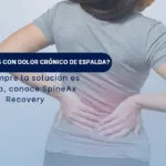 Dolor crónico de espalda- SpineAx Recovery Bogotá