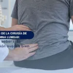 Secuelas de cirugía de columna lumbar Cómo saber si la recuperación avanza bien - Spineax